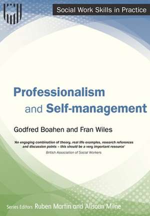 Professionalism and Self-Management de Godfred Boahen