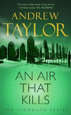 An Air That Kills de Andrew Taylor