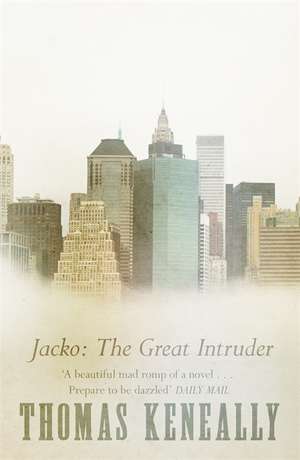 Jacko: The Great Intruder de Thomas Keneally