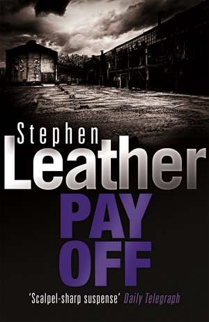 Pay Off de Stephen Leather