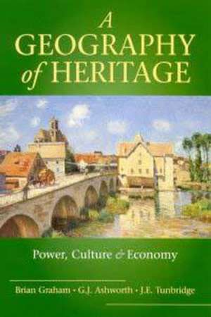 A Geography of Heritage de Brian Graham