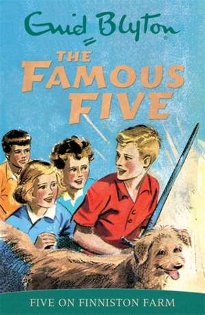 Famous Five: Five On Finniston Farm de Enid Blyton