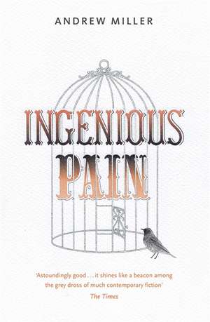 Ingenious Pain de Andrew Miller