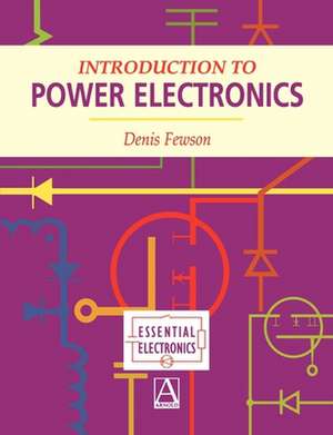 Introduction to Power Electronics de D. Fewson