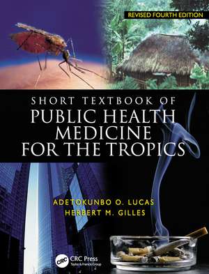 Short Textbook of Public Health Medicine for the Tropics, 4Ed de Adetokunbo Lucas