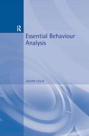 Essential Behaviour Analysis de Julian Leslie