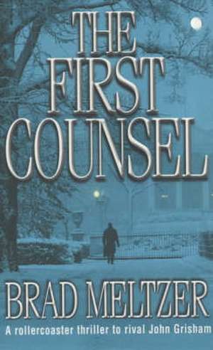 Meltzer, B: The First Counsel de Brad Meltzer