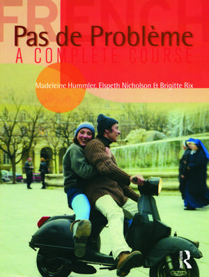 Pas de Probleme: Student Book de Madeleine Hummler