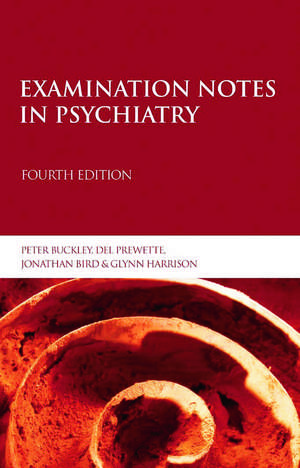 Examination Notes in Psychiatry de Peter Buckley