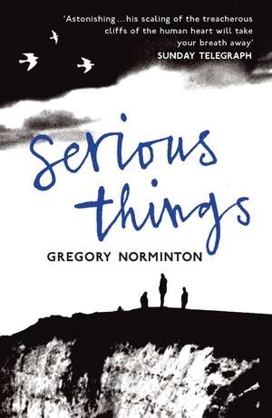 Norminton, G: Serious Things de Gregory Norminton