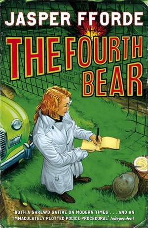 Fforde, J: Fourth Bear