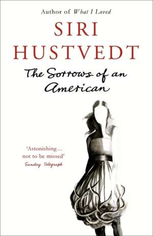 The Sorrows of an American de Siri Hustvedt