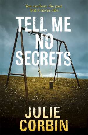 Tell Me No Secrets de JULIE CORBIN