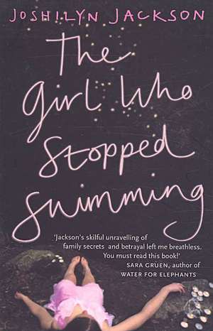 Jackson, J: The Girl Who Stopped Swimming de Joshilyn Jackson