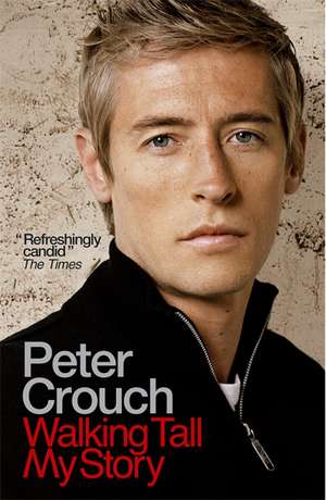 Walking Tall de Peter Crouch