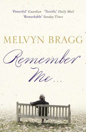 Remember Me... de Melvyn Bragg