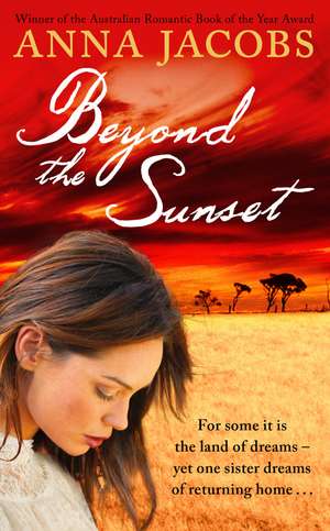 Beyond the Sunset de Anna Jacobs