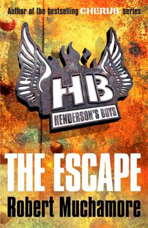 Henderson's Boys 01. The Escape de Robert Muchamore