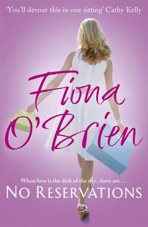 No Reservations de Fiona O'Brien