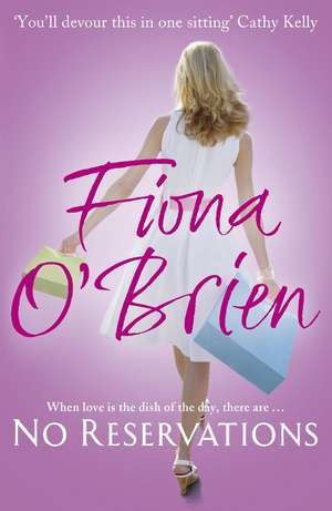 O'Brien, F: No Reservations de Fiona O'Brien