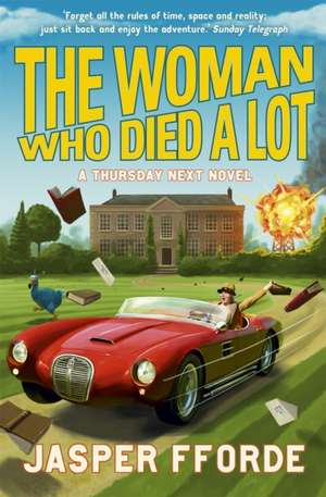 The Woman Who Died a Lot de Jasper Fforde