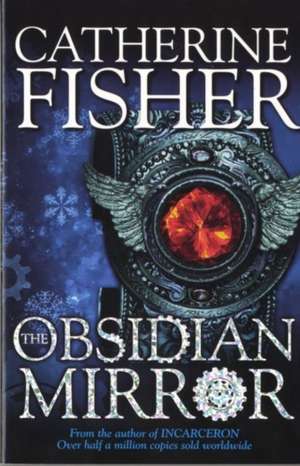 Shakespeare Quartet: The Obsidian Mirror de Catherine Fisher