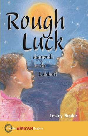 Rough Luck de Lesley Beake