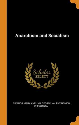 Anarchism and Socialism de Eleanor Marx Aveling