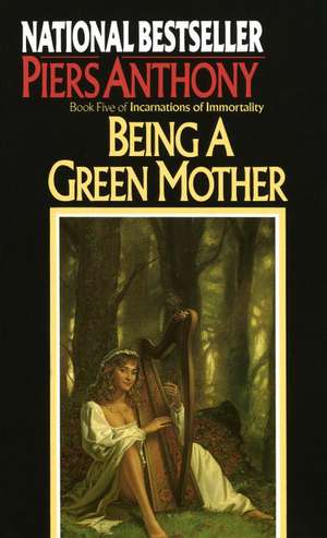 Being a Green Mother de Piers Anthony