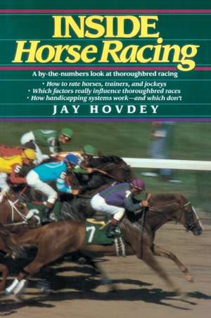 Inside Horse Racing de Jay Hovedy