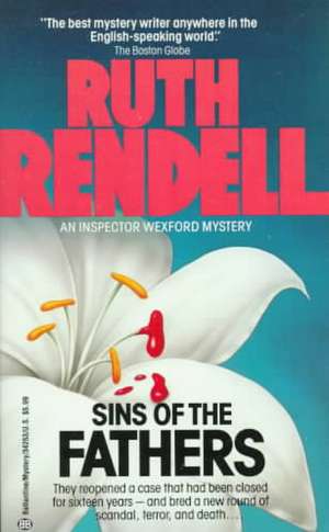 Sins of the Fathers: An Inspector Wexford Mystery de Ruth Rendell