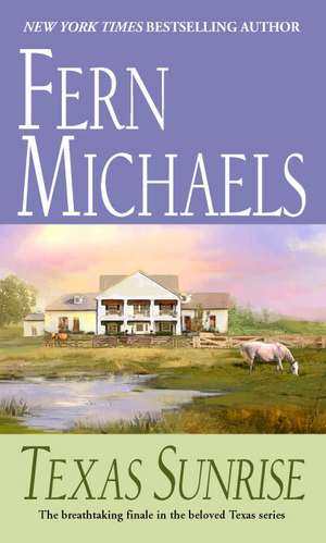 Texas Sunrise de Fern Michaels