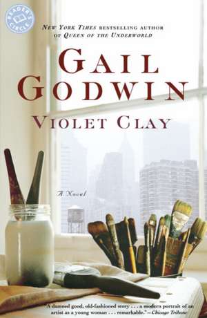 Violet Clay de Gail Godwin