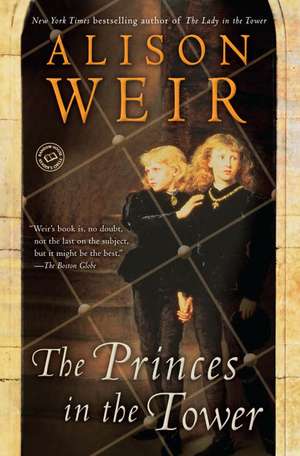 The Princes in the Tower (Rkpg) de B. Alison Weir