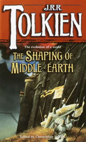 The Shaping of Middle-Earth de J. R. R. Tolkien