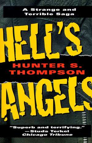 Hell's Angels: A Strange and Terrible Saga de Hunter S. Thompson