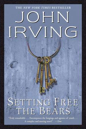 Setting Free the Bears de John Irving