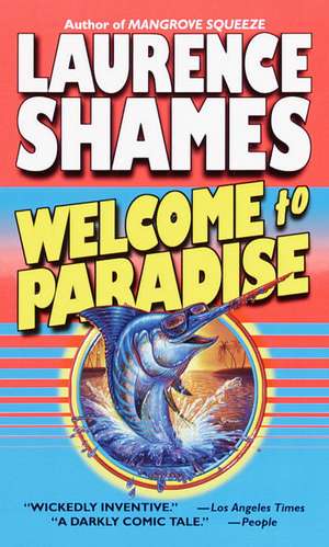 Welcome to Paradise de Laurence Shames