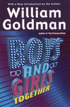 Boys and Girls Together de William Goldman