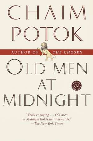 Old Men at Midnight de Chaim Potok