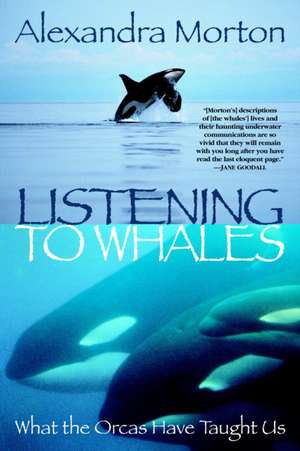 Listening to Whales de Alexandra Morton