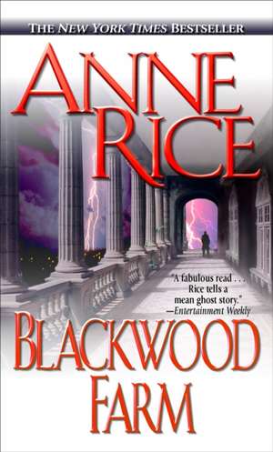 Blackwood Farm de Anne Rice