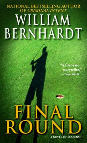 Final Round de William Bernhardt