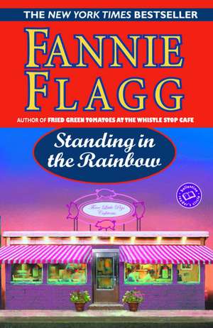 Standing in the Rainbow de Fannie Flagg