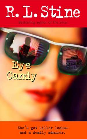 Eye Candy de R. L. Stine