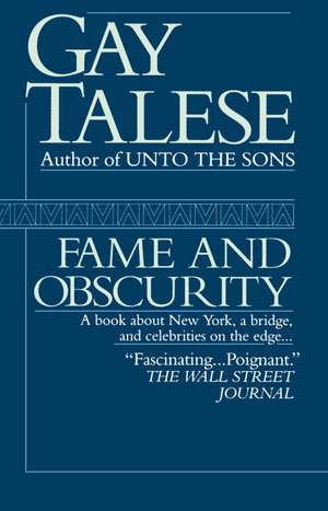 Fame and Obscurity de Gay Talese