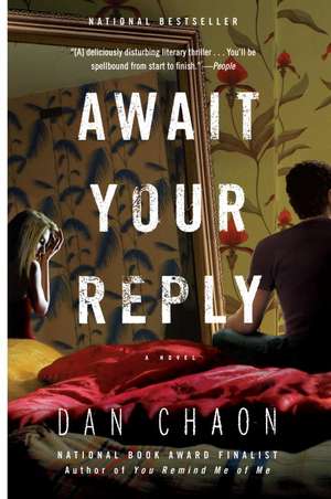 Await Your Reply de Dan Chaon