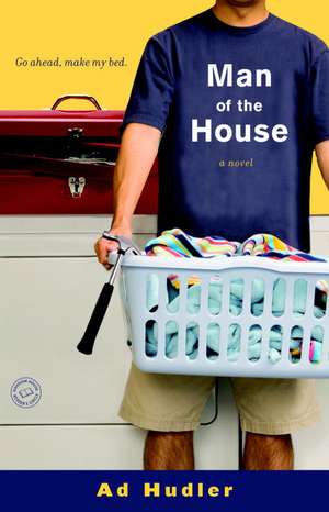 Man of the House de Ad Hudler