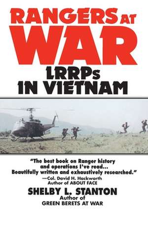 Rangers at War: Lrrps in Vietnam de Shelby L. Stanton