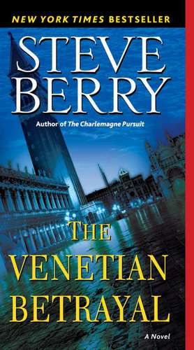 The Venetian Betrayal de Steve Berry